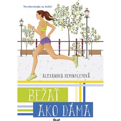 Bežať ako dáma - Heminsley Alexandra
