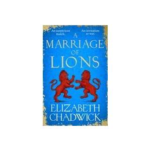 Marriage of Lions | ELIZABETH CHADWICK (ISBN: 9780751577594)