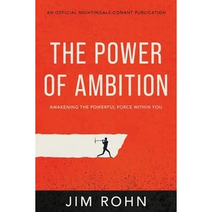 The Power of Ambition: Awakening the Powerful Force Within You | Jim Rohn (2022)
