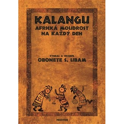 Kalangu - Africká moudrost na každý den - Obonete S. Ubam