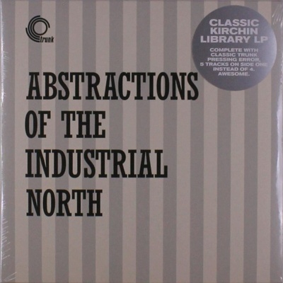 Basil Kirchin - Abstractions Of The Industrial North (LP) (5051142008848)