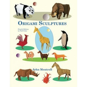Origami Sculptures | John Montroll (ISBN: 9781877656248)