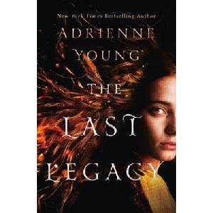 The Last Legacy | Young, Adrienne (ISBN: 9781250888501)