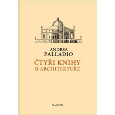 Čtyři knihy o architektuře - Andrea Palladio