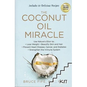 The coconut oil miracle (ISBN: 9781583335444)