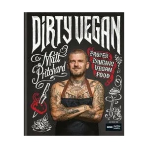 Dirty Vegan | Matt Pritchard, One Tribe TV Limited (ISBN: 9781784725969)