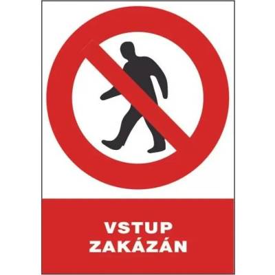 TABULE bezpečnostní postava Vstup zakázán A4