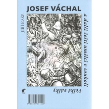 Soča Isonzo 1917 / Josef Váchal a další čeští umělci v soukolí Velké války