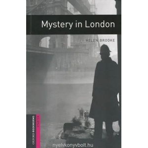 Oxford Bookworms Library: Starter Level: : Mystery in London (2008)