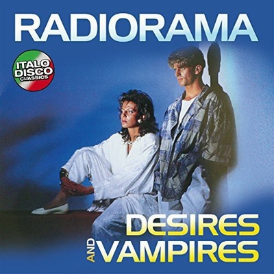 RADIORAMA: DESIRES AND VAMPIRES LP