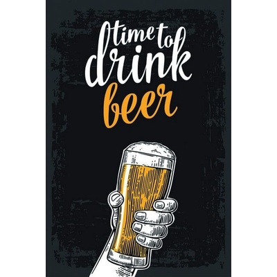 Ceduľa Time to drink beer 40cm x 30cm Plechová tabuľa