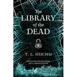 Library of the Dead | T. L. HUCHU (ISBN: 9781529039467)