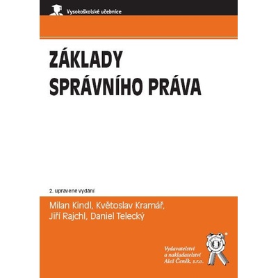 Základy správního práva, 2. vydání - Kindl Milan