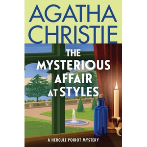 The Mysterious Affair at Styles: The First Hercule Poirot Mystery (ISBN: 9780063375901)