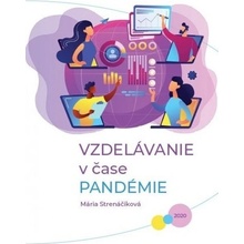 Vzdelávanie v čase pandémie - Mária Strenáčiková