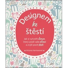 Designem ke štěstí - Victoria Harrisonová