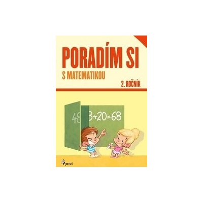 Poradím si s matematikou 2.roč.(nov.vyd.)