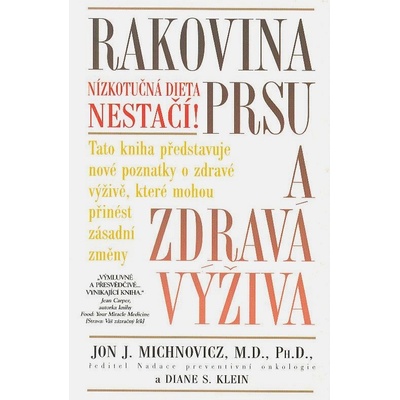 Rakovina prsu a zdravá výživa - Jon J. Michnovicz