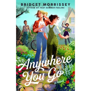 Anywhere You Go (ISBN: 9780593817124)