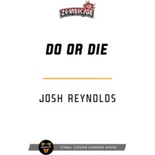 Do or Die: A Zombicide Novel