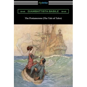 The Pentamerone (The Tale of Tales) | Giambattista Basile, Richard F. Burton (ISBN: 9781420971118)