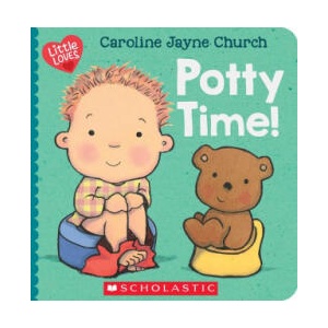 Potty Time! (Little Loves) | Caroline Jayne Church (ISBN: 9781338894899)