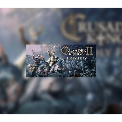 Crusader Kings 2: Holy Fury