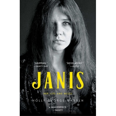 Janis: Her Life and Music | Holly George-Warren
