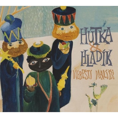 HUTKA JAROSLAV & HLADIK RADIM - NEBESTI MALIRI CD