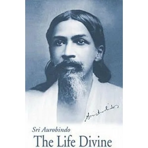 The Life Divine - U. S. Edition | Sri Aurobindo, Aurobindo, Sa Ashram (ISBN: 9780941524629)