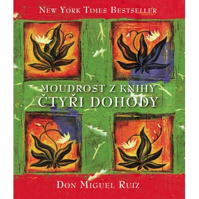 Moudrost zhy Čtyři dohody