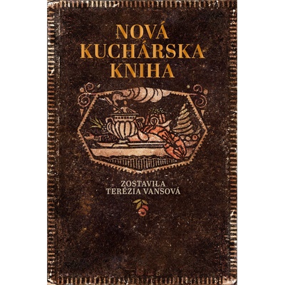 Nová kuchárska kniha - Terézia Vansová