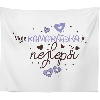 Sablio Deka Moje kamarádka je nejlepší 150x120