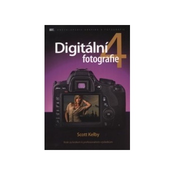 Digitální fotografie 4 - Scott Kelby