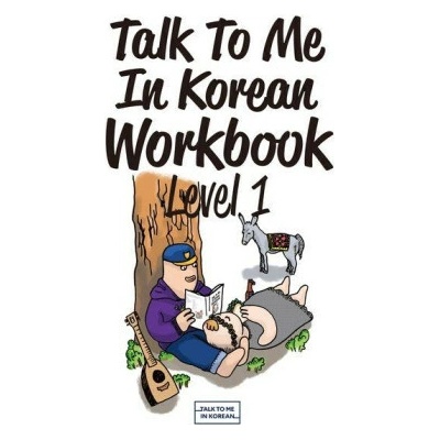 Talk To Me In Korean Workbook - Level 1