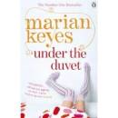Under the Duvet. Unter der Decke, englische Ausgabe - Keyes, Marian
