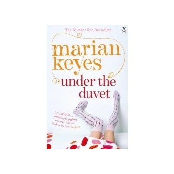 Under the Duvet. Unter der Decke, englische Ausgabe - Keyes, Marian