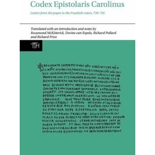 Codex Epistolaris Carolinus – Letters from the popes to the Frankish rulers, 739–791