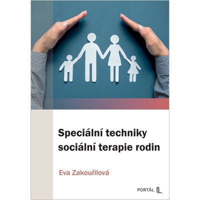 Speciální techniky sociální terapie rodin