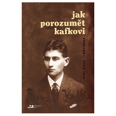 Jak porozumět Kafkovi