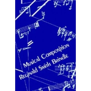Musical Composition | Reginald Smith Brindle (ISBN: 9780193171077)