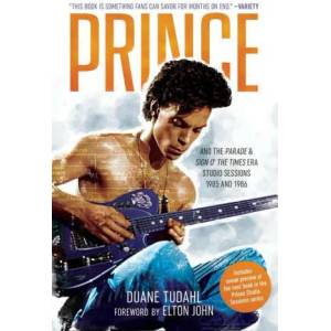 Prince and the Parade and Sign O' The Times Era Studio Sessions | Duane Tudahl (ISBN: 9781538166345)