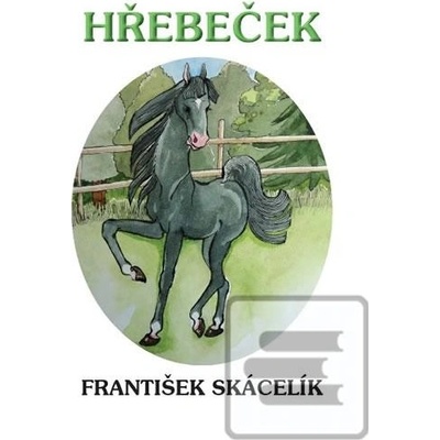 Hřebeček - František Skácelík