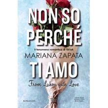 Non so perché ti amo. From Lukov with love