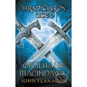 Hraničiarov učeň Kniha siedma - John Flanagan