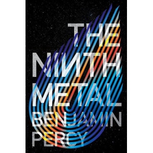 Ninth Metal | Benjamin Percy (ISBN: 9780358331537)