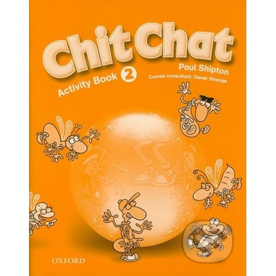 CHIT CHAT 2 ACTIVITY BOOK - SHIPTON, P.