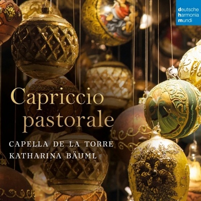 Capella De La Torre & Katharina Bäuml Capriccio Pastorale - Italian Christmas Music: CD