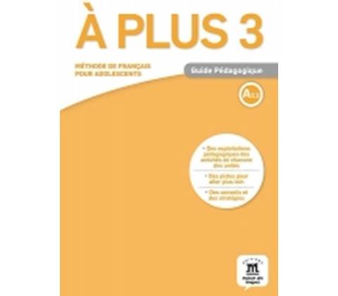 A plus 3 - Guide pédagogique
