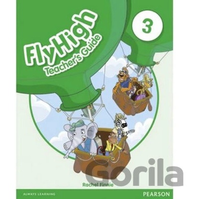 Fly High 3 Teacher´s Guide REV - neuveden